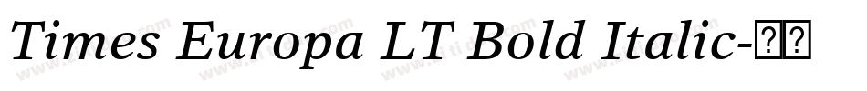 Times Europa LT Bold Italic字体转换